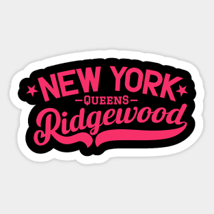 Ridgewood - A Vibrant New York Queens Neighborhood Sticker